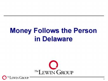Money Follows the Person in Delaware