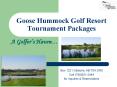 Goose Hummock Golf Resort Tournament Packages PowerPoint PPT Presentation