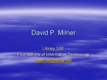 David P. Milner