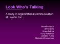 Look Whos Talking A study in organizational communication at Loretto, Inc. PowerPoint PPT Presentation
