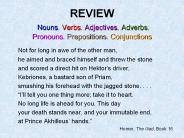 REVIEW  Nouns, Verbs, Adjectives, Adverbs, Pronouns, Prepositions, Conjunctions