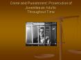 Crime and Punishment: Prosecution of Juveniles as Adults Throughout Time PowerPoint PPT Presentation