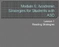 Module 6: Academic Strategies for Students with ASD PowerPoint PPT Presentation