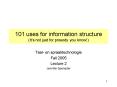101 uses for information structure Its not just for prosody you know PowerPoint PPT Presentation