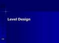 Level Design PowerPoint PPT Presentation