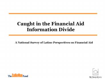 A National Survey of Latino Perspectives on Financial Aid