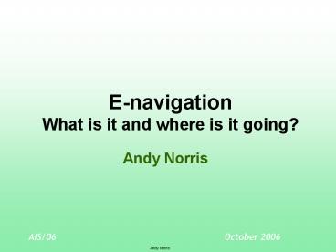 Enavigation What is it and where is it going