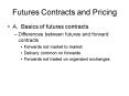 Futures Contracts and Pricing PowerPoint PPT Presentation