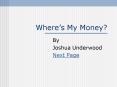 Wheres My Money PowerPoint PPT Presentation