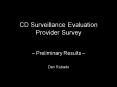 CD Surveillance Evaluation Provider Survey PowerPoint PPT Presentation