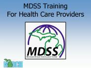 MDSS Training For Health Care Providers
