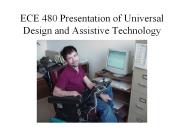 ECE 480 Presentation of Universal Design and Assistive Technology