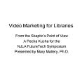 Video Marketing for Libraries PowerPoint PPT Presentation