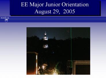 EE Major Junior Orientation August 29, 2005