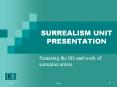 SURREALISM UNIT PRESENTATION PowerPoint PPT Presentation