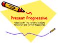 Present Progressive PowerPoint PPT Presentation