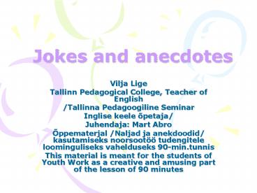 Jokes and anecdotes
