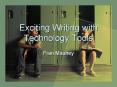 Exciting%20Writing%20with%20Technology%20Tools PowerPoint PPT Presentation