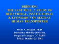 BRIDGING THE LAST MILE: A STUDY OF BEHAVIORAL, INSTITUTIONAL PowerPoint PPT Presentation