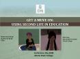 Get a MUVE On: Using Second Life in Education PowerPoint PPT Presentation