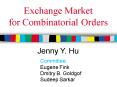 Exchange Market for Combinatorial Orders PowerPoint PPT Presentation
