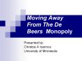 Moving Away From The De Beers Monopoly PowerPoint PPT Presentation