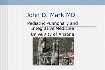 John D. Mark MD