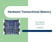 Hardware Transactional Memory