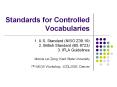 Standards for Controlled Vocabularies PowerPoint PPT Presentation