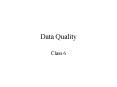 Data Quality PowerPoint PPT Presentation