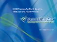 2008 Training for North Carolina Medicaid and Health Choice PowerPoint PPT Presentation