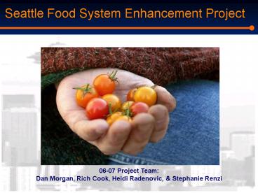 Seattle Food System Enhancement Project