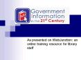 As presented on WebJunction: an online training resource for library staff PowerPoint PPT Presentation