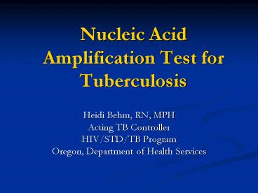 Nucleic Acid Amplification Test for Tuberculosis