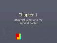 Abnormal Behavior in the Historical Context PowerPoint PPT Presentation