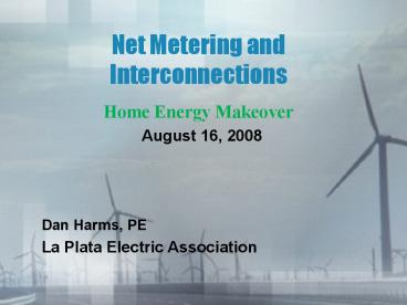 Net Metering and Interconnections