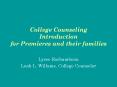 College Counseling Introduction for Premieres and their families PowerPoint PPT Presentation
