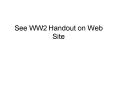 See WW2 Handout on Web Site PowerPoint PPT Presentation