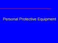Personal Protective Equipment PowerPoint PPT Presentation