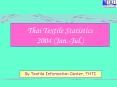 Thai Textile Statistics 2004 Jan.Jul. PowerPoint PPT Presentation