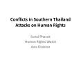 Conflicts in Southern Thailand Attacks on Human Rights PowerPoint PPT Presentation