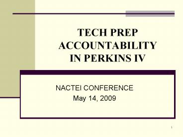 TECH PREP ACCOUNTABILITY IN PERKINS IV