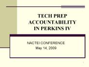 TECH PREP ACCOUNTABILITY IN PERKINS IV