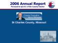 2006 Annual Report Pursuant to 3.611 of the County Charter PowerPoint PPT Presentation