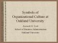 Symbols of Organizational Culture at Oakland University PowerPoint PPT Presentation