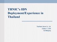 THNICs IDN DeploymentExperience in Thailand
