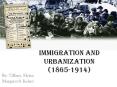 Immigration and Urbanization 18651914 PowerPoint PPT Presentation