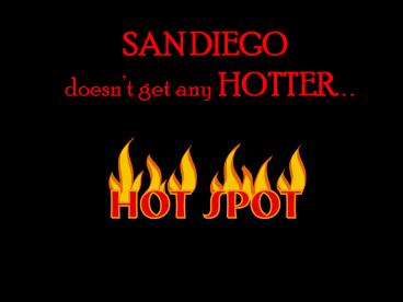 SAN DIEGO doesnt get any HOTTER. . .