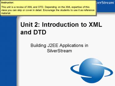 Unit 2: Introduction to XML and DTD