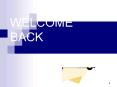 WELCOME BACK PowerPoint PPT Presentation
